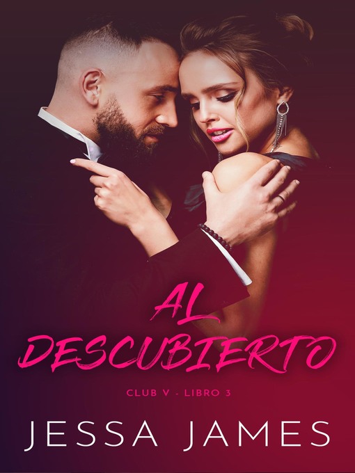 Title details for Al descubierto by Jessa James - Available